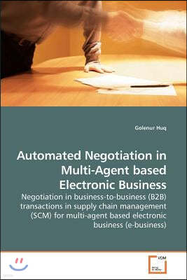 Automated Negotiation in Multi-Agent based Electronic Business