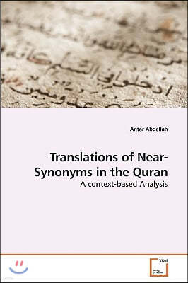 Translations of Near-Synonyms in the Quran