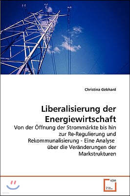 Liberalisierung der Energiewirtschaft