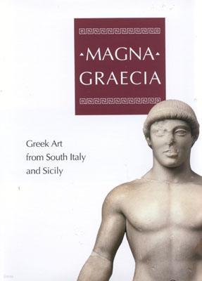 Magna Graecia: Greek Art from South Italy and Sicily