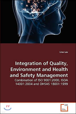 Integration of Quality, Environment and Health and Safety Management