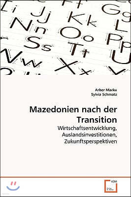 Mazedonien nach der Transition