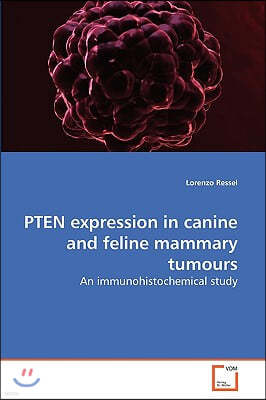 PTEN expression in canine and feline mammary tumours