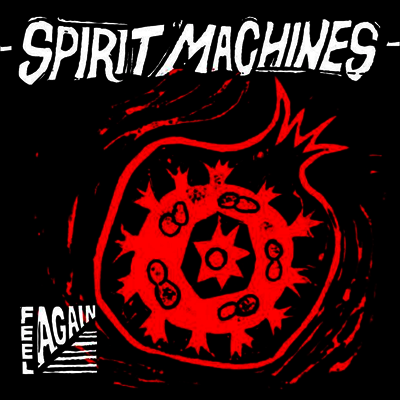 Spirit Machines — Feel Again (Gatefold) 앨범 커버