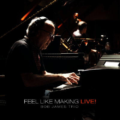 Bob James Trio - Feel Like Making Live! (MQA-CD)(Digipack)
