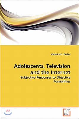 Adolescents, Television and the Internet