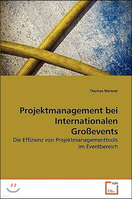 Projektmanagement bei Internationalen Großevents