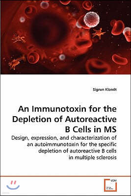 An Immunotoxin for the Depletion of Autoreactive B Cells in MS