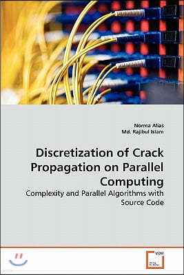 Discretization of Crack Propagation on Parallel Computing