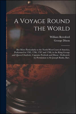 A Voyage Round the World [microform]