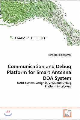 Communication and Debug Platform for Smart Antenna DOA System