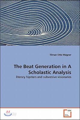 The Beat Generation in A Scholastic Analysis