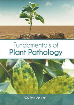 Fundamentals of Plant Pathology