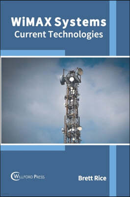Wimax Systems: Current Technologies