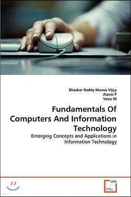 Fundamentals Of Computers And Information Technology