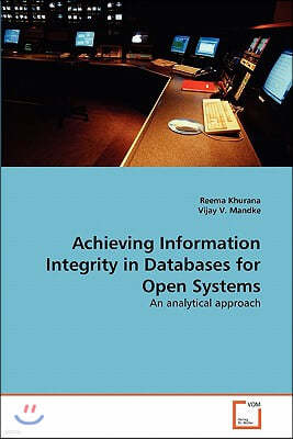 Achieving Information Integrity in Databases for Open Systems