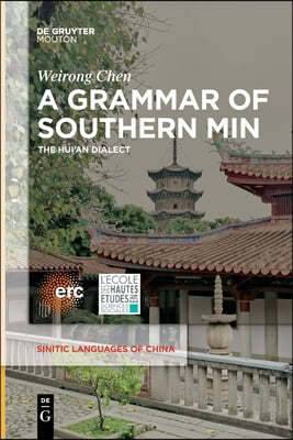 A Grammar of Southern Min: The Hui'an Dialect