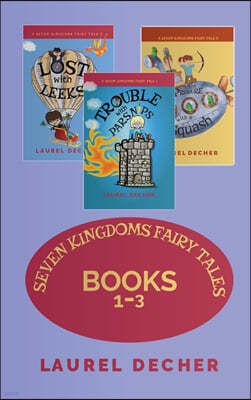 Seven Kingdoms Fairy Tales: Books 1-3