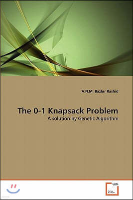 The 0-1 Knapsack Problem