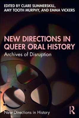 New Directions in Queer Oral History