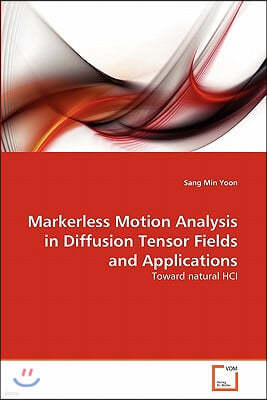 Markerless Motion Analysis in Diffusion Tensor Fields and Applications