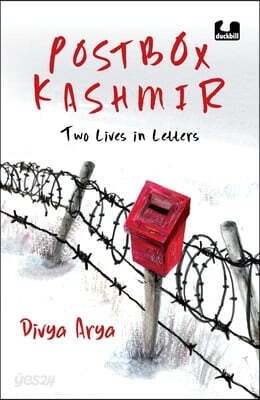Postbox Kashmir: Two Lives in Letters a Must-Read Non-Fiction on the Past and Present of Kashmir by Divya Arya, a BBC Journalist Penguin India Books
