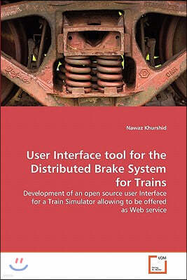 User Interface tool for the Distributed Brake System for Trains