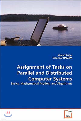 Assignment of Tasks on Parallel and Distributed Computer Systems