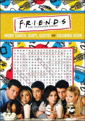 Friends Word Search, Quips, Quotes, and Coloring Book