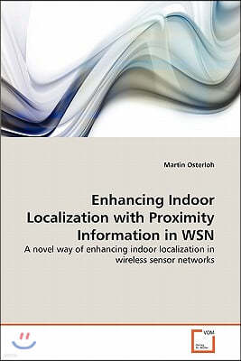 Enhancing Indoor Localization with Proximity Information in WSN