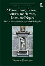 Patron Family Between Renaissance Florence, Rome, and Naples