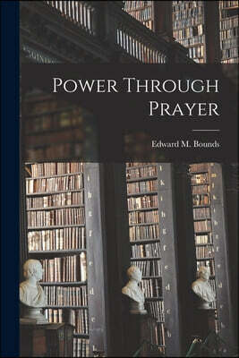 Power Through Prayer