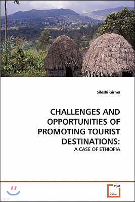 Challenges and Opportunities of Promoting Tourist Destinations