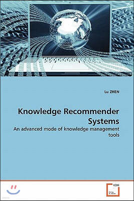 Knowledge Recommender Systems