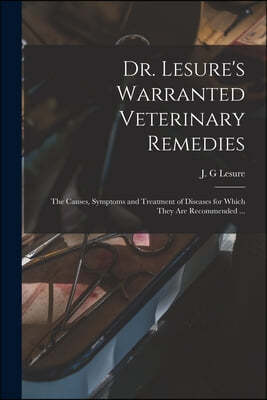 Dr. Lesure's Warranted Veterinary Remedies
