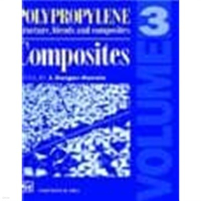 Polypropylene Structure, blends and Composites: Volume 3 Composites (Hardcover)            