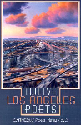 Twelve Los Angeles Poets