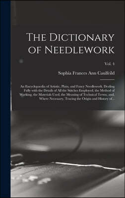 The Dictionary of Needlework