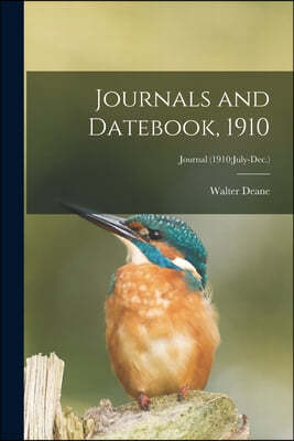 Journals and Datebook, 1910; Journal (1910: July-Dec.)