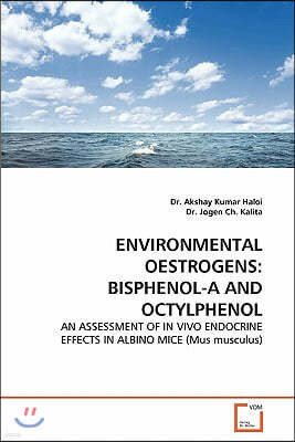 Environmental Oestrogens: Bisphenol-A and Octylphenol