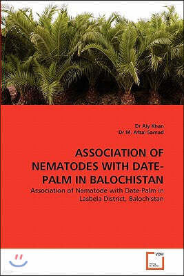 Association of Nematodes with Date-Palm in Balochistan