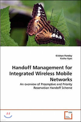 Handoff Management for Integrated Wireless Mobile Networks