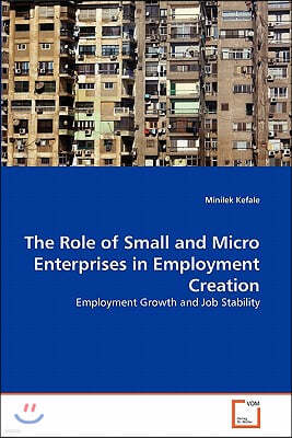 The Role of Small and Micro Enterprises in Employment Creation