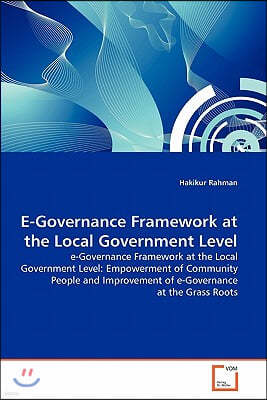 E-Governance Framework at the Local Government Level