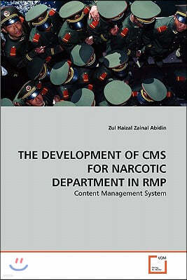 The Development of CMS for Narcotic Department in Rmp