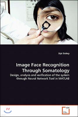 Image Face Recognition Through Somatology