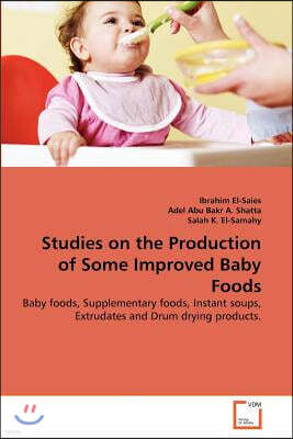 Studies on the Production of Some Improved Baby Foods