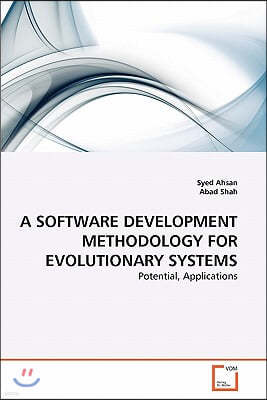 A Software Development Methodology for Evolutionary Systems