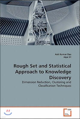 Rough Set and Statistical Approach to Knowledge Discovery