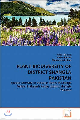 Plant Biodiversity of District Shangla Pakistan